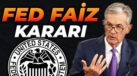 FED Faiz Kararı Ne Olacak Bitcoin de Yön Neresi Piyasa Analizi YouTube