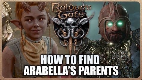 Baldur S Gate How To Find Arabellas Parents Location Quest Guide