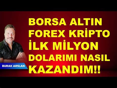 Para Dan Para Kazanmak Dolar Alt N Borsa Ilk Milyon Dolar M