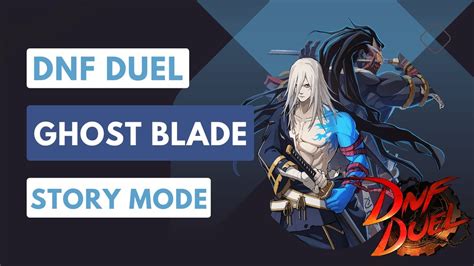 Story Mode Ghost Blade DNF Duel JP AUDIO ENG SUB YouTube