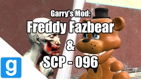 Garry S Mod Freddy Fazbear Scp Youtube