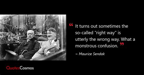 “It turns out sometimes the so-called…” Maurice Sendak Quote