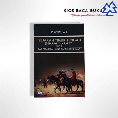 Jual Sejarah Timur Tengah Jilid 1 Dari Peradaban Kuno Sampai Krisis