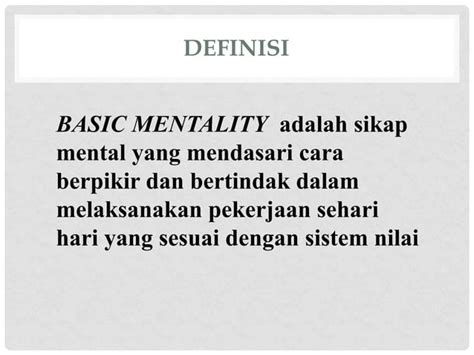 Basic Mentality With Bagoes Soehariadji Ppt