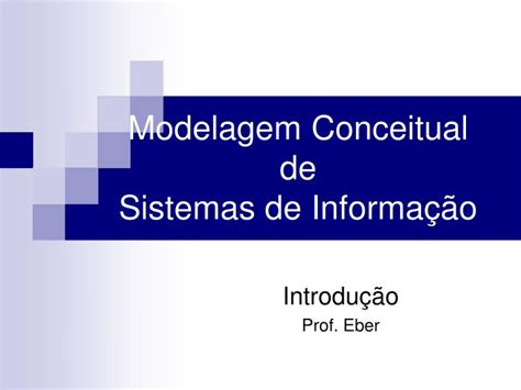 PPT Modelagem Conceitual de Sistemas de Informação PowerPoint