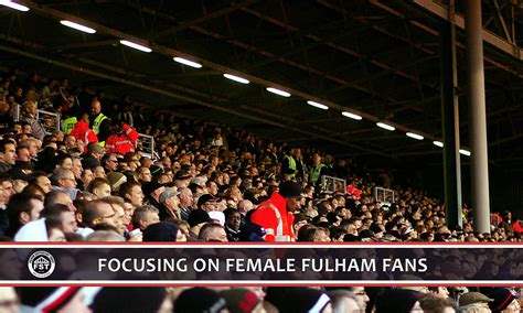 Twelve Months Of Progress For Female Fans Fulham Supporters Trust