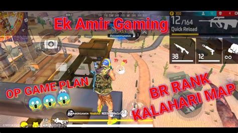 Br Ranked Br Rank Kalahari Map Op Game Plan Ek Amir Gaming 😱😱😱 Youtube