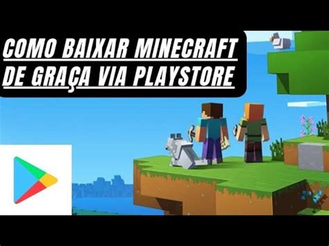 Como Instalar Minecraft De Gra A Pela Playstore Demonstra O Youtube