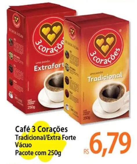 Café 3 Corações Tradicional Extra Forte Vácuo Pacote 250g oferta na