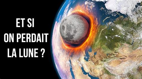 Si La Lune Tait D Truite Quelles En Seraient Les Cons Quences Pour