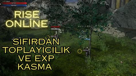 Rise Online Sıfırdan Toplayıcılık ve Meslek Kasıyorum Exp kasma ve