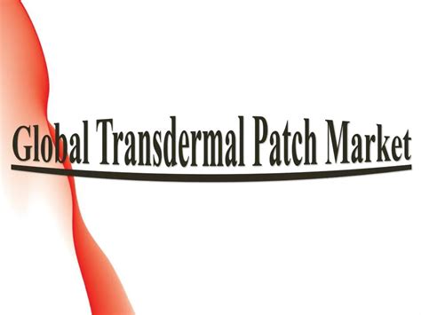 PPT - Global Transdermal Patch Market PowerPoint Presentation, free ... 