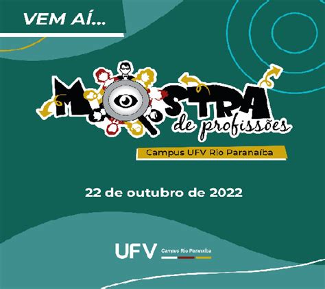 Mostra de Profissões 2022 Mostra de Profissões UFV Campus Rio Paranaíba