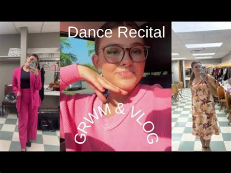 Dance Recital Grwm Vlog Youtube