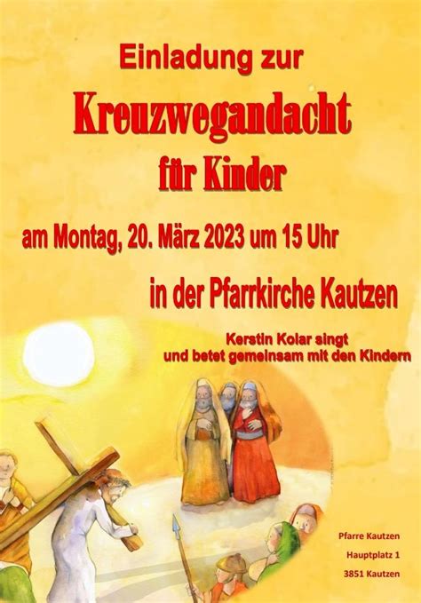 AUS DER PFARRE KAUTZEN KINDERKREUZWEGANDACHT Pfarrverband Dobersberg