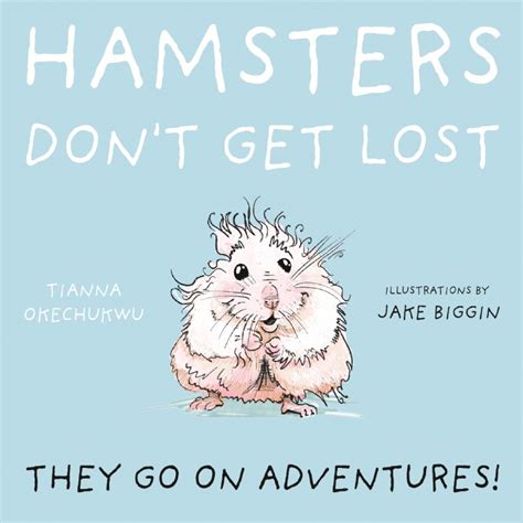 Hamsters Dont Get Lost Troubador Publishing