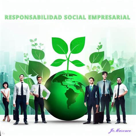 Sabes Cual Es La Importancia De La Responsabilidad Social Empresarial Rse En El Mundo Actual