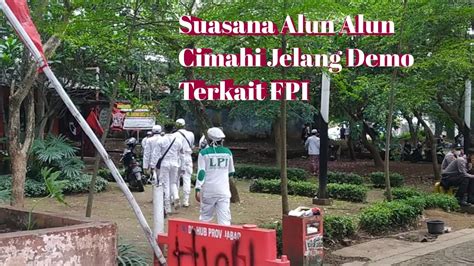 Suasana Alun Alun Cimahi Jelang Demo FPI YouTube