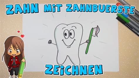 Zahn Mit Zahnbürste Einfach Malen Für Kinder Ab 7 Jahren Malen Mit Evi Deutsch Youtube