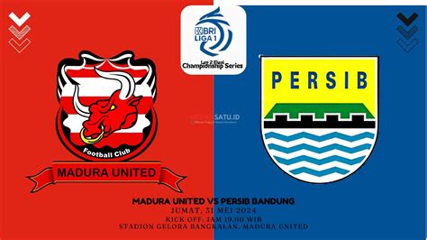 Sedang Berlangsung Link Live Streaming Persib Bandung Vs Madura Di Leg