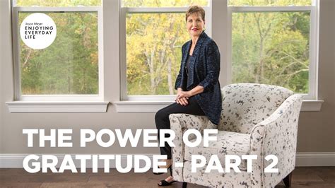 The Power Of Gratitude Part 2 Joyce Meyer Enjoying Everyday Life