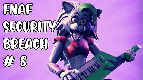 Fnaf Security Breach Roxy Raceway Part 8 Youtube