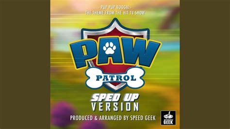 Pup Pup Boogie From Paw Patrol Sped Up Youtube