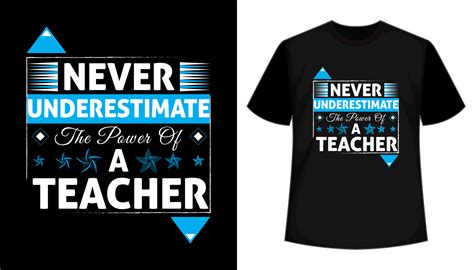 Never Underestimate The Power Of A Teacher Tshirt Design 16350033