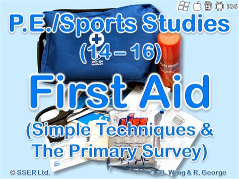 Pe705st First Aid Simple Techniques And The Primary Survey Teaching Resources