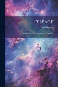 L Espace Les Modalit S Universelles De La Quantit Shop Today