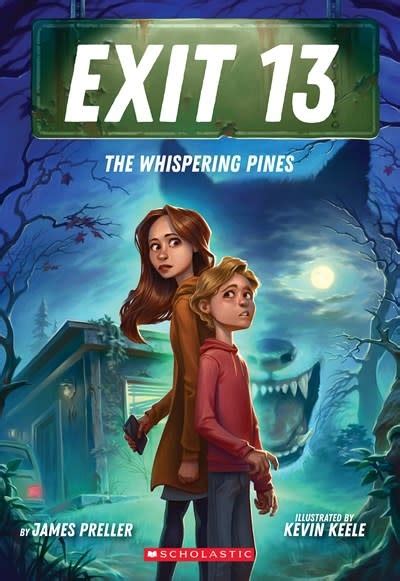 The Whispering Pines Exit 13 Book 1 By James Preller Linden Tree Books