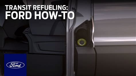 Transit Refueling Ford How To Ford Youtube