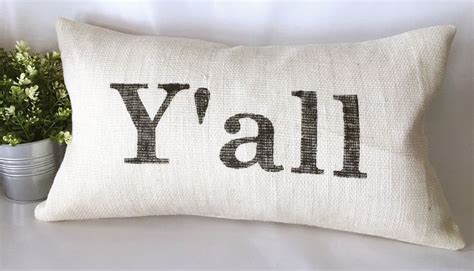 A Personal Favorite From My Etsy Shop Listing494252182yall Burlap Pillow