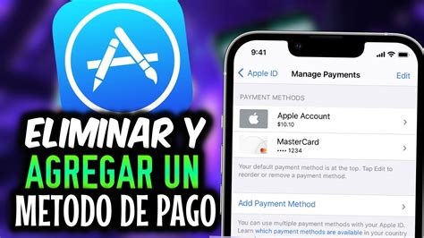 Como Eliminar Y Agregar Un Metodo De Pago En App Store Youtube