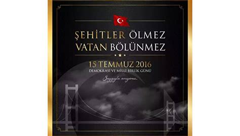 15 TEMMUZ MESAJLARI 2024 En güzel anlamlı Türk bayraklı Demokrasi ve