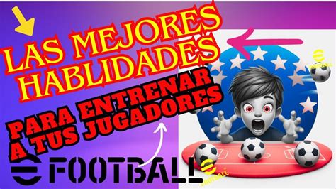 Las Mejores Habilidades Para A Adir A Tus Jugadores Efootball