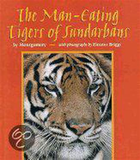 The Man Eating Tigers Of Sundarbans Sy Montgomery 9780618077045