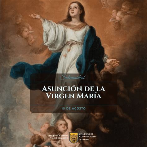 Hoy La Iglesia Celebra La Asunción De La Virgen María Modelo Y Defensora De Los Cristianos