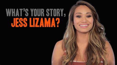 Whats Your Story Jess Lizama Youtube