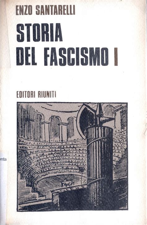 Enzo Santarelli Storia Del Fascismo Vol I La Crisi Liberale Ladri