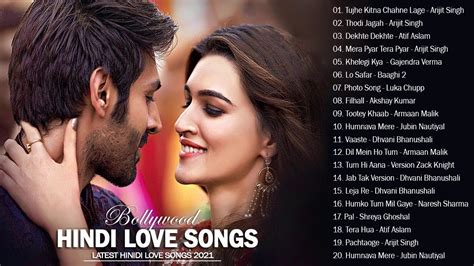 Bollywood Romantic Hindi Love Songs 2021 New Hindi Songs Playlist