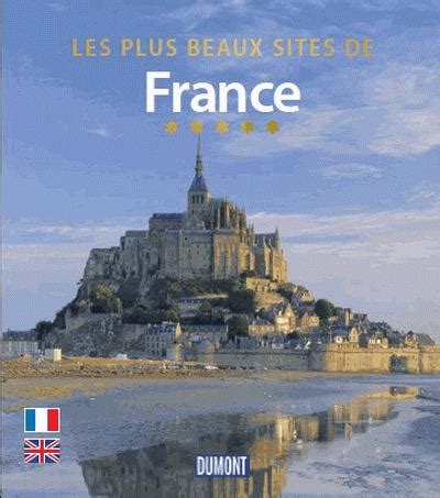 Les Plus Beaux Sites De France Best Of France Best Of France Edition