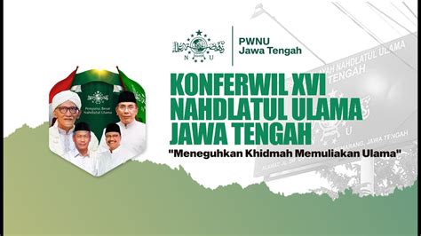 LIVE Konferwil XVI Nahdlatul Ulama Jawa Tengah YouTube