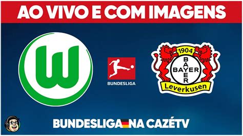 Jogo Completo Wolfsburg X Bayer Leverkusen Rodada Bundesliga