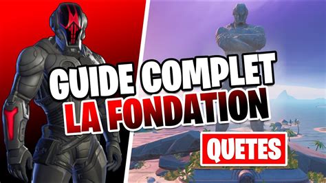 Guide Et Recompenses Des Quetes La Fondation Et Comment Avoir Le Skin