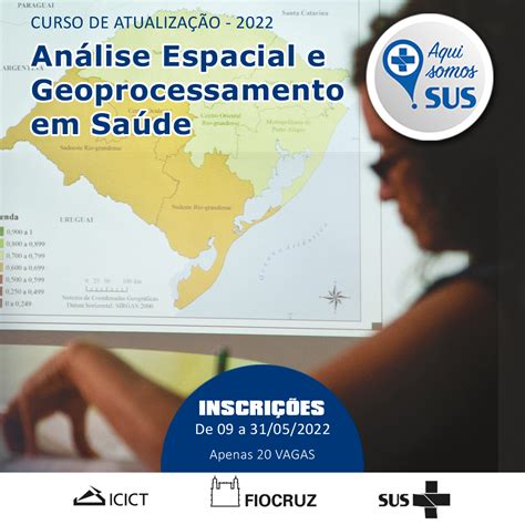 Atualização em Análise Espacial e Geoprocessamento em Saúde está as