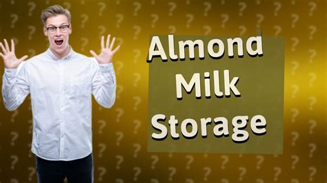 Does Unopened Almond Milk Go Bad If Not Refrigerated Youtube