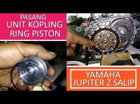 Yamaha Jupiter Z Mesin Pasang Detil Bagian Unit Kopling Dan Ring