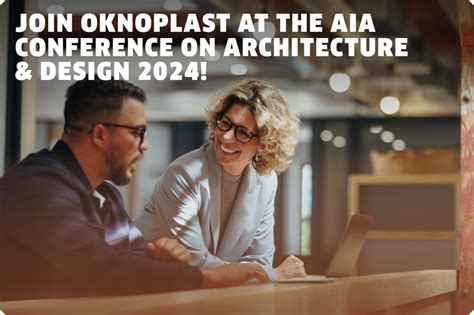 OKNOPLAST At The AIA Conference On Architecture Design 2024