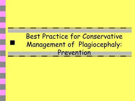 Best Practice for Plagiocephaly